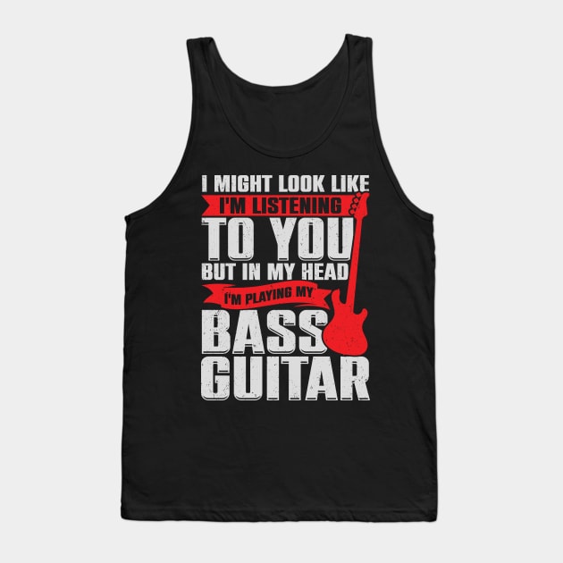 Funny Bass Guitar Guitarist Music Bassist Gift Tank Top by Dolde08